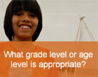 FAQ09: What grade- or age-level is appropriate?