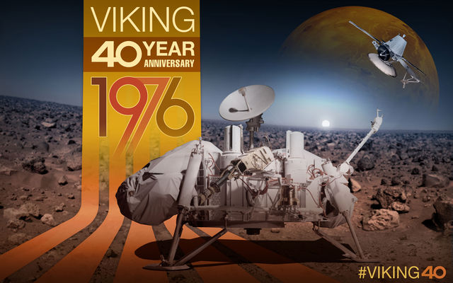 Anniversary artwork of Viking 1 Lander, Viking 2 Lander, Viking 1 Orbiter, and Viking 1 Lander on Mars.  Infographic Text: Viking 40 Year Anniversary 1976. #viking40