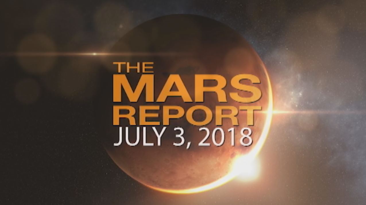Watch video for Mars Report: July 2018