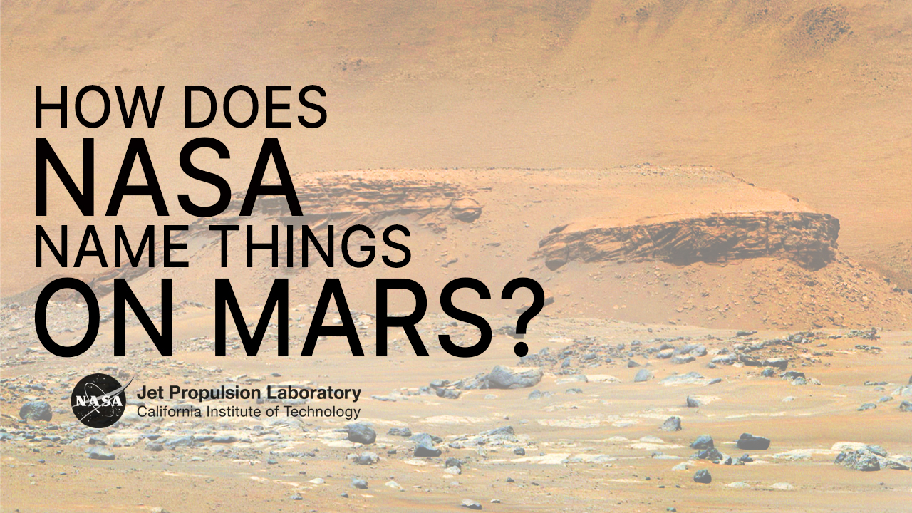 Watch video for How Does NASA Name Things on Mars? (Mars Report - June 2023)